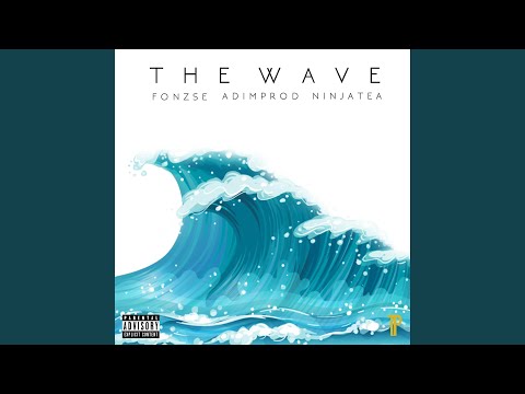 The Wave (feat. NinjaTea)