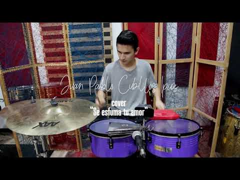 Juan Pablo Cubillos - Se esfuma tú amor - Marc Anthony - Cover timbal