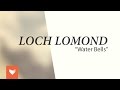 Loch Lomond - "Water Bells"