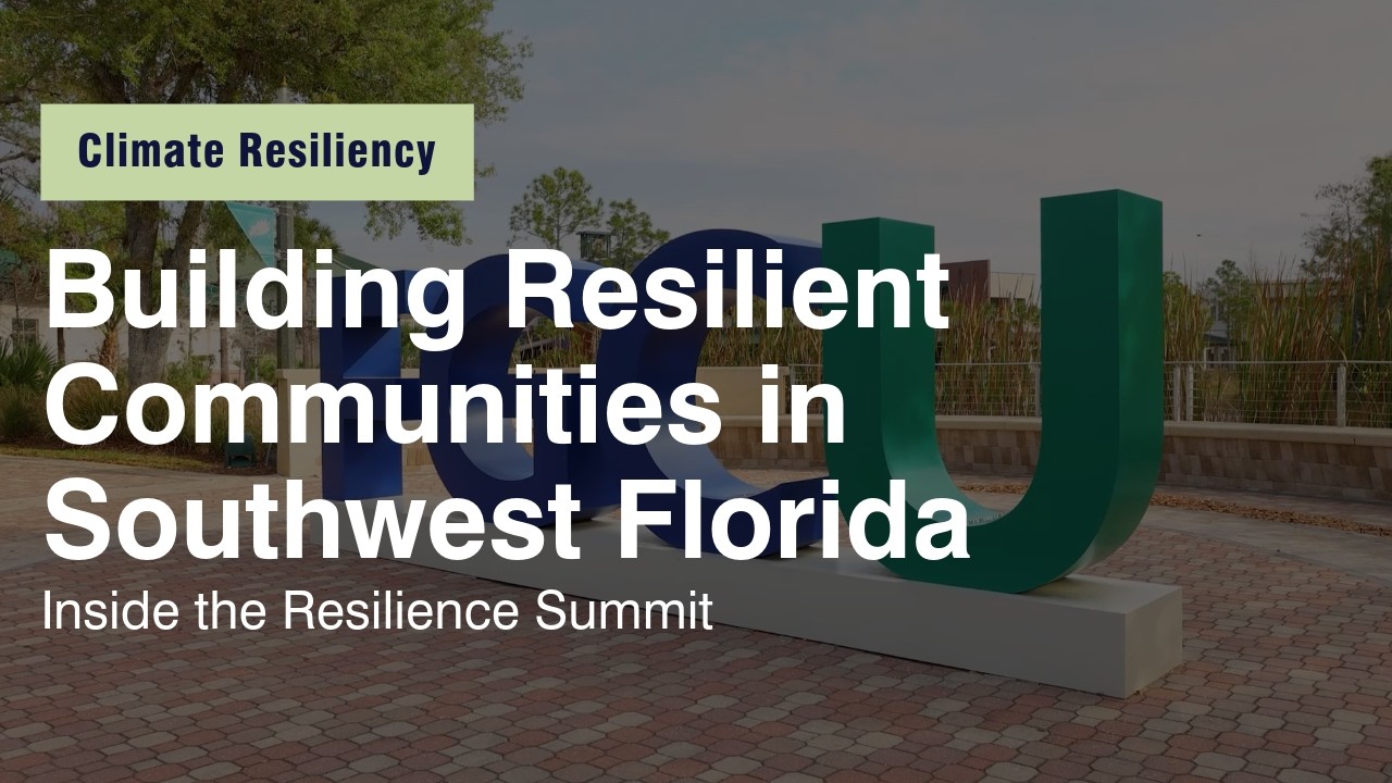 Building Resilient Communities in Southwest Florida | Inside the Resilience Summit