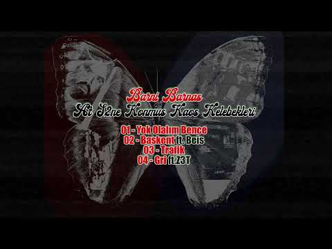 Barni Barnas - Trafik (At S2ne Konmuş Kaos Kelebekleri)