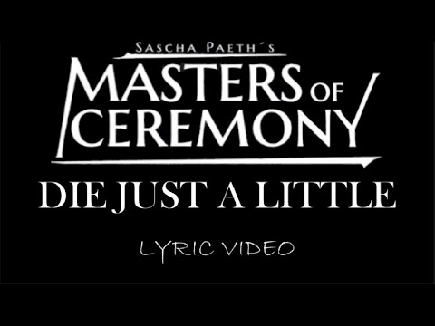 Sascha Paeth’s Masters Of Ceremony - Die Just A Little - 2019 - Lyric Video
