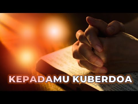 KepadaMu Kuberdoa | Cover Lagu Rohani Kristen Lama