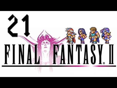 Final Fantasy II - Part 21: VS Hilda?
