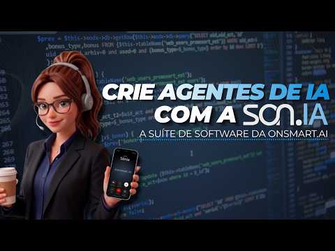 Crie agentes de IA para sua empresa com a SON.IA