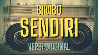 Download lagu SENDIRI BIMBO Versi Original... mp3