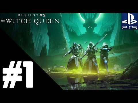 DESTINY 2: THE WITCH QUEEN Walkthrough Gameplay Part 1 – PS5 No Commentary
