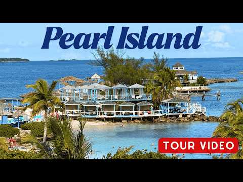 Pearl Island Bahamas Review and Tour 2025 - Royal Caribbean Excursion 2022