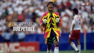 Jorge Campos: Irrepetible Jorge Campos: Irrepetible