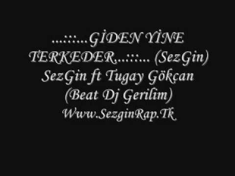 ...:::...GİDEN YİNE TERKEDER...:::... (SezGin)