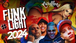 TOP FUNK LIGHT 2024 ? OS MELHORES REMIX FUNK REVEILLON 2024