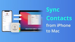 How To Sync Contacts From iPhone To Mac Tutorial [3 Ways]