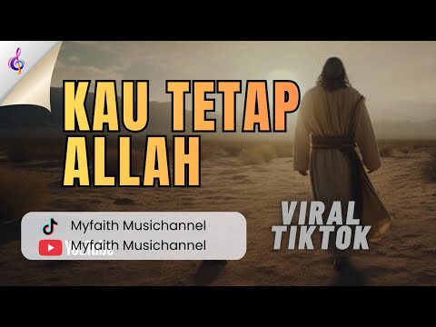 KAU TETAP ALLAH (Natashia Nikita)丨Cover by Myfaith Musichannel