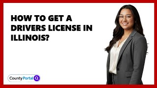 How To Get A Drivers License In Illinois