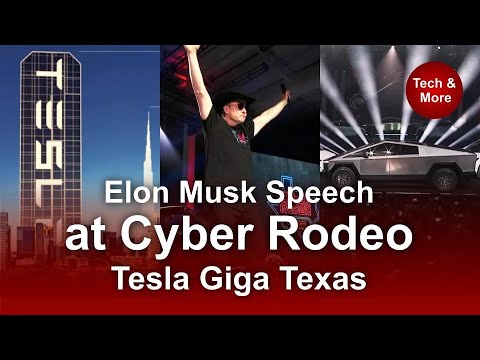 Elon Musk Speech at Cyber Rodeo, Tesla Giga Texas