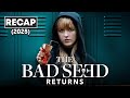 The Bad Seed Returns 2022 Full Movie Recap In English