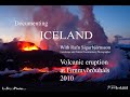 Iceland │ Fimmvörðuháls │ Volcanic Eruption 2010