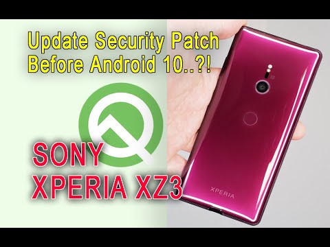 Update Security Patch Android 9 Lastly Sony Xperia XZ3