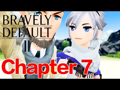 Bravely Default 2 How to get in Chapter 7 and Hidden Job