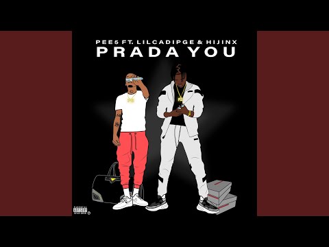 Prada You (feat. LilCadiPGE & Hijinx)