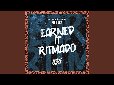 Earned It Ritmado