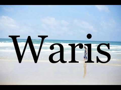 How To Pronounce Waris🌈🌈🌈🌈🌈🌈Pronunciation Of Waris