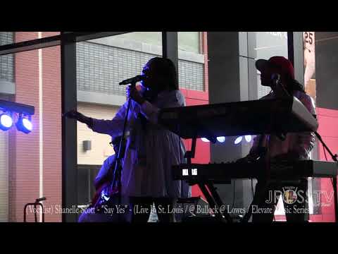 James Ross @ Vocalist Shanelle Scott - "Say Yes" - www.Jross-tv.com (St. Louis)