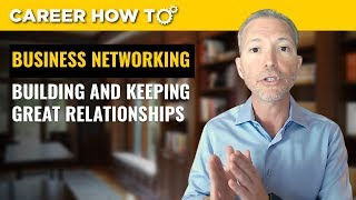 Business Networking: How to Build Professional Relationships