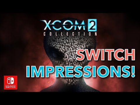 XCOM 2 Nintendo Switch Collection - performance and early impressions!