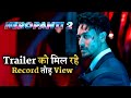 Heropanti 2 Trailer Record Break View || Social Media Views Record || Tiger Shroff || Tara Sutaria