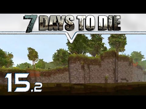 7 DAYS TO DIE Alpha 9.2 [HD+] #15 - Stone Against Steel ★ Let's Play 7 Days to Die