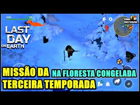 ●MISSÃO DA TERCEIRA TEMPORADA NA FLORESTA CONGELADA - Last Day On Earth