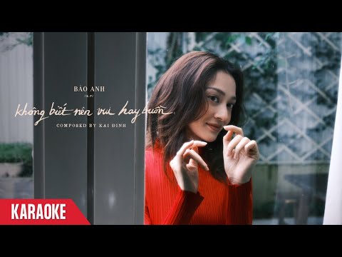 Không Biết Nên Vui Hay Buồn (Karaoke) - Bảo Anh