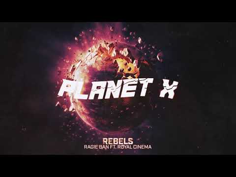 Ragie Ban - Rebels ft. Royal Cinema