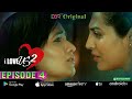 I Love Us 02 Web Series Episode 4 Watch Most Popular Hindi Web Series EORTV