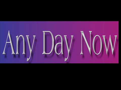 Burt Bacharach / Bob Hilliard ~ Any Day Now