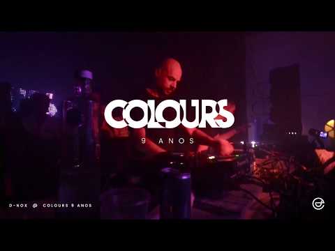d-nox @ Colours 9 Anos