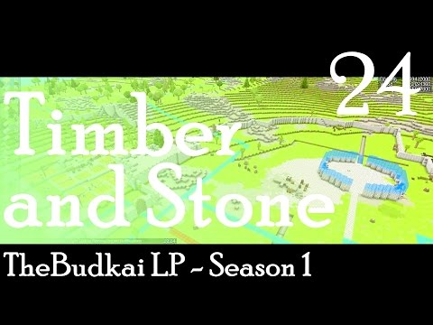 Timber and Stone :: Ep 24 :: Fortified Major Megacity