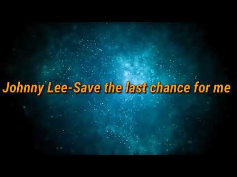 Save The Last Chance For Me video
