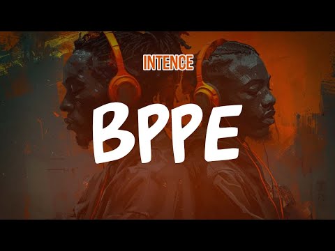 Intence - BPPE (Lyric Video)
