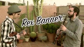 Rex Banner - Smile (ukulele & clarinet)