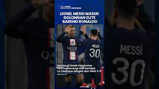Lionel Messi Masuk Golongan Elite bareng Cristiano Ronaldo Seusai Cetak Gol ke Gawang Marseille