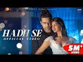 Hadh Se Jubin Nautiyal Shruti Chauhan Rahul Mishra Prince Dubey Anshul Garg