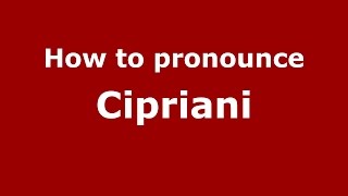 How to pronounce Cipriani