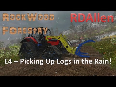 Farming Simulator 15 MP Rockwood E4 - Picking Up Logs in the Rain