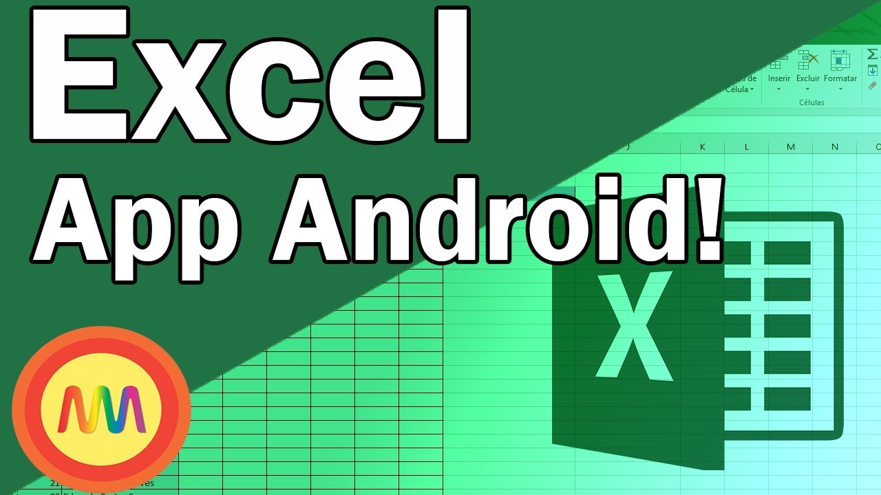 Excel - Aplicativo Android - Conhecendo o App do Excel - Criando planilhas / Fórmulas e gráficos