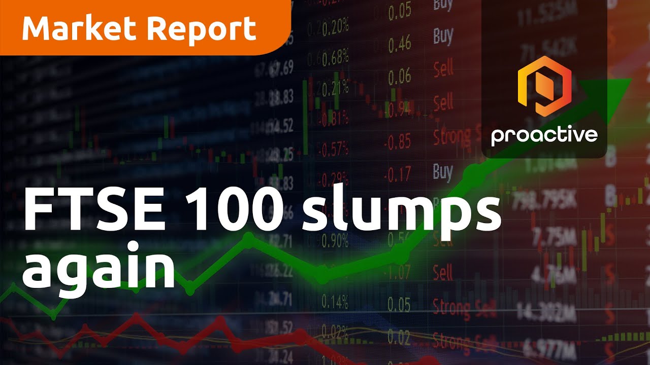 FTSE 100 slumps again - Market Report