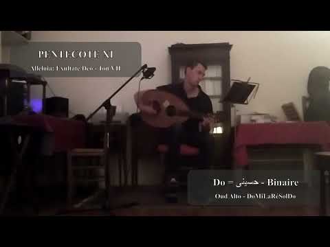 PENTECOTE XI 03 ALLELUIA EXULTATE DEO (Ton VII - حسينى)