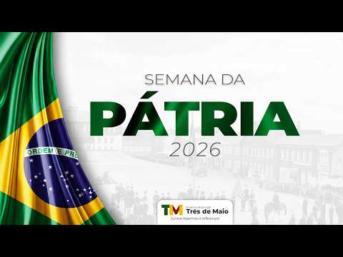 Desfile Cívico Semana da Pátria 2026 | Três de Maio/RS | AO VIVO