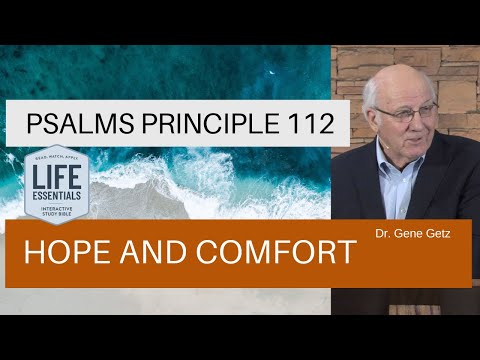 Psalms Principle 112: Hope and Comfort (Psalm: 119:49-56)